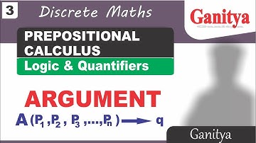 Argument in discrete mathematics | prepositional calculus discrete mathematics