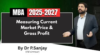 How to Measure Market Price & Gross Profit | MBA Lecture by Dr. P. Sanjay (IIM Sirmaur)