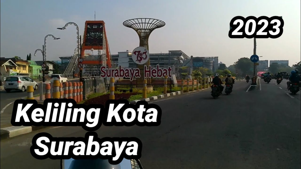 KOTA SURABAYA 2023. Keliling Jalur Utama.
