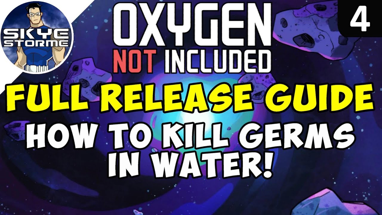 HOW TO KILL GERMS IN WATER Oxygen Not Included FULL RELEASE GUIDE