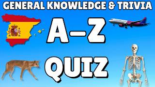 Az General Knowledge U0026 Trivia Quiz 26 Questions Answers Are In Alphabetical Order