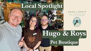 Pet Lovers’ Paradise in Republic, MO | Hugo & Roy’s Pet Boutique