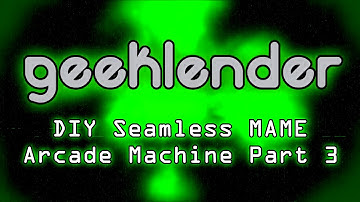 DIY Seamless MAME Arcade Machine Part 3
