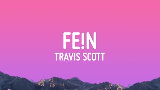 Travis Scott  FE!N (Lyrics)