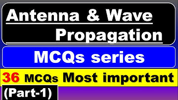 Antenna and Wave propagation important questions | Antenna and Wave propagation mcq | Part-1