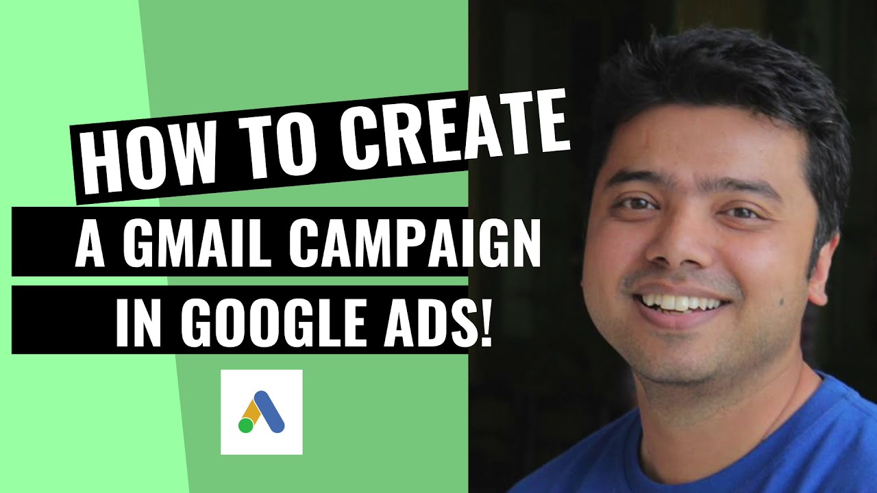 Create a Gmail Campaign in Google Ads!