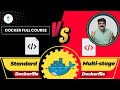 Episode 35/135 | Standard Dockerfile Vs Multi-stage Dockerfile | Multi-Stage Builds