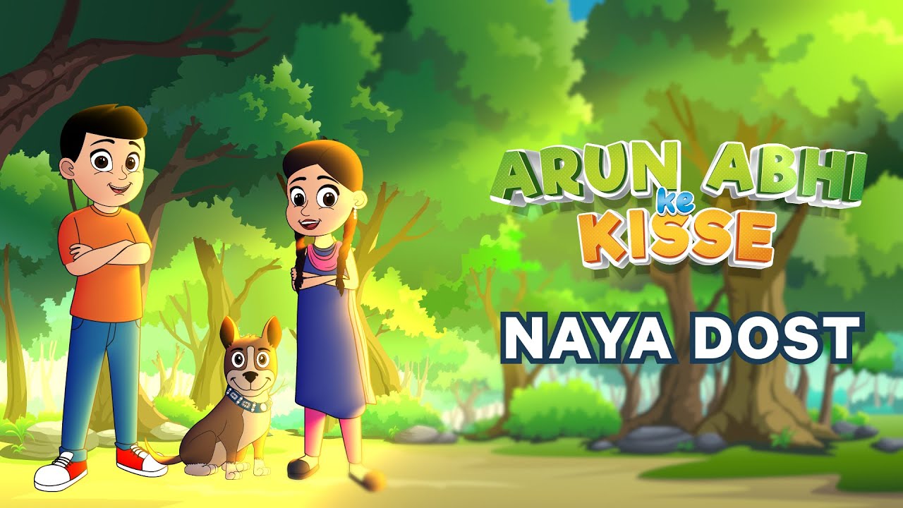Arun Abhi Ke Kisse (AAKK) | Naya Dost | नया दोस्त | Episode 03 | Videos for Kids