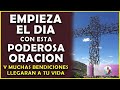 🔴Empieza El Día Con Esta Poderosa Oración Y Muchas Bendiciones Llegarán A Tu Vida