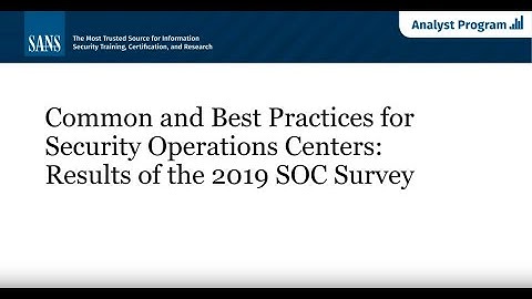 Common and Best Practices for Security Operations Centers