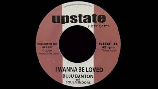 BUJU BANTON &amp; SOUL VENDORS - Wanna Be Loved (2006) Upstate Remixes