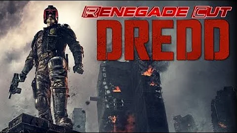 Dredd - Renegade Cut
