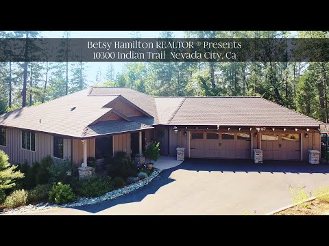 10300 Indian Trail, Nevada City, CA home video tour