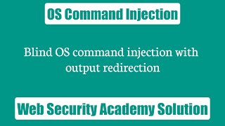 Blind OS command injection with output redirection Solution Video | Web Security Academy Labs