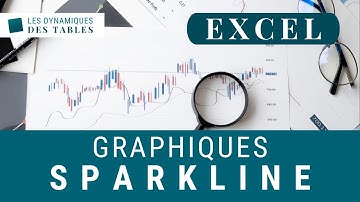 Comment faire un graphique sparkline sur Excel ?