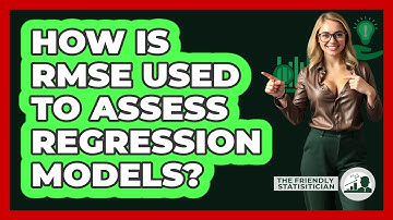 How Is RMSE Used To Assess Regression Models?