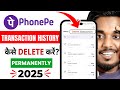 Phonepe History Delete Kaise Kare | How To Delete Phonepe History | Phonepe History Delete (2025)