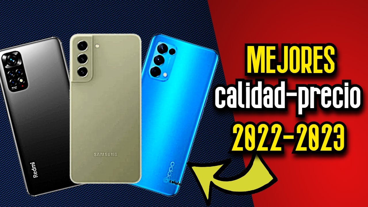 Los 4 Mejores Celulares para Comprar en 2022 y 2023 Buenos y Baratos