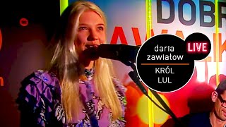 Daria Zawiałow - Król Lul live (MUZO.FM) chords