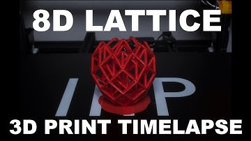 3D Print "Growing Effect" Timelapse - 8D Lattice