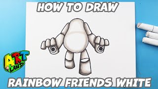 How to Draw White from Rainbow Friends