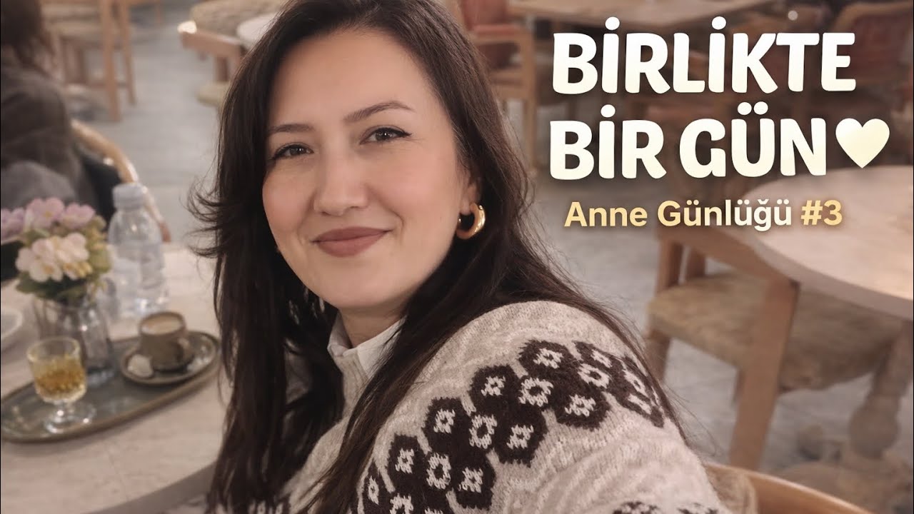 Anne Günlüğü #3 | Sohbetli, Sürprizli Günlük Vlog