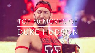 Top 60 Moves of Duke Hudson