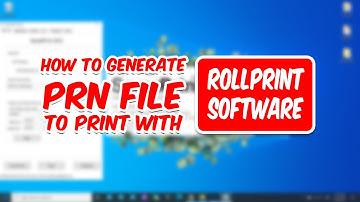 How to Generate PRN File to Print with RollPrint Software