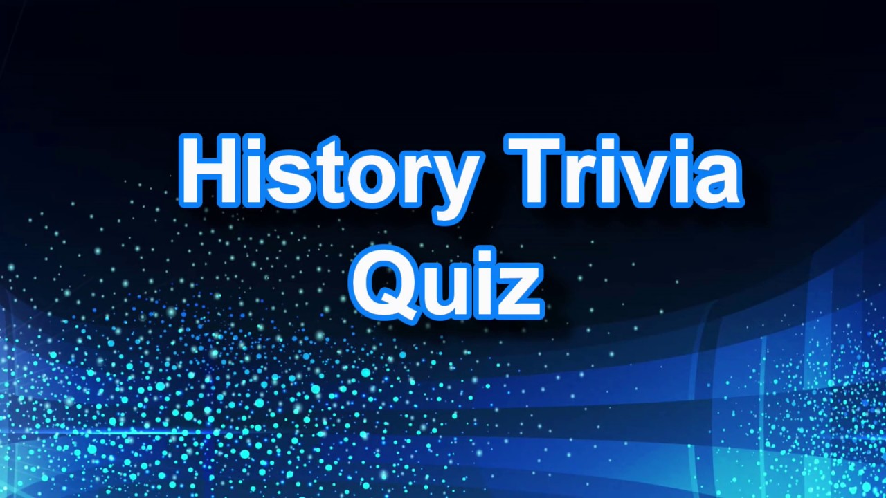 History Trivia Quiz 