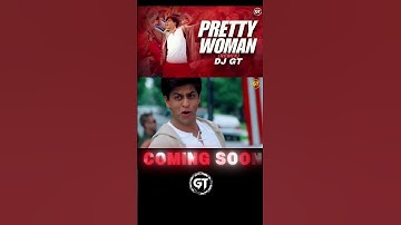 Thumbnail of Pretty Woman | Kal Ho Na Ho | Desi Mix | DJ GT