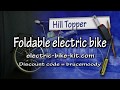 Foldable electric bike by hill topper