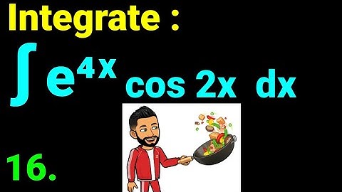 16. ∫ (e^(4x) cos 2x dx) Integrate (e^(4x)cos 2x dx) Antiderivative calculus Math Star Industries💥🌻