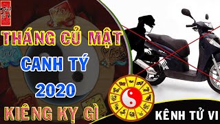 Tháng củ mật năm 2020 Canh Tý KIÊNG KỴ GÌ để tránh mất tiền hao của tai bay vạ gió