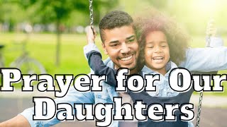 Prayer for Our Daughters | Choose Joy with Tisa | Daily Effective Prayers