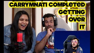 CARRYMINATI GETTING OVER IT COMPLETED REACTION | HE  DID IT