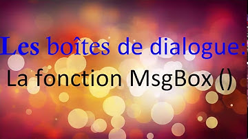 VBA Excel Les boîtes de dialogue: MsgBox