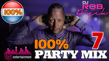🎵🎵🏆🏆 100% PARTYMIX DEEL 7 ( DJ ROB VAN DIJCK ) 🏆🏆🎵🎵