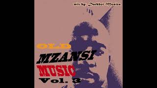 Mzansi Old House mix VOL 3 mixed by Darkboi Musica