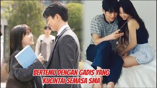 Bertemu Dengan Cinta Pertama Semasa SMA ~ Alur Cerita Drakor Romantis