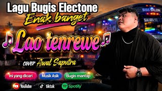 Download lagu ▶️Lagu Bugis Electone cover Awal Saputra | Lao tenrewe| teman bersantai ☕🎶
