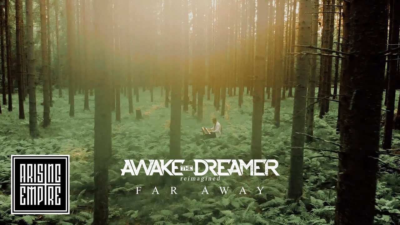Watch AWAKE THE DREAMER - Far Away (acoustic) (OFFICIAL VIDEO) on YouTube Watch AWAKE THE DREAMER - Far Away (acoustic) (OFFICIAL VIDEO) on YouTube