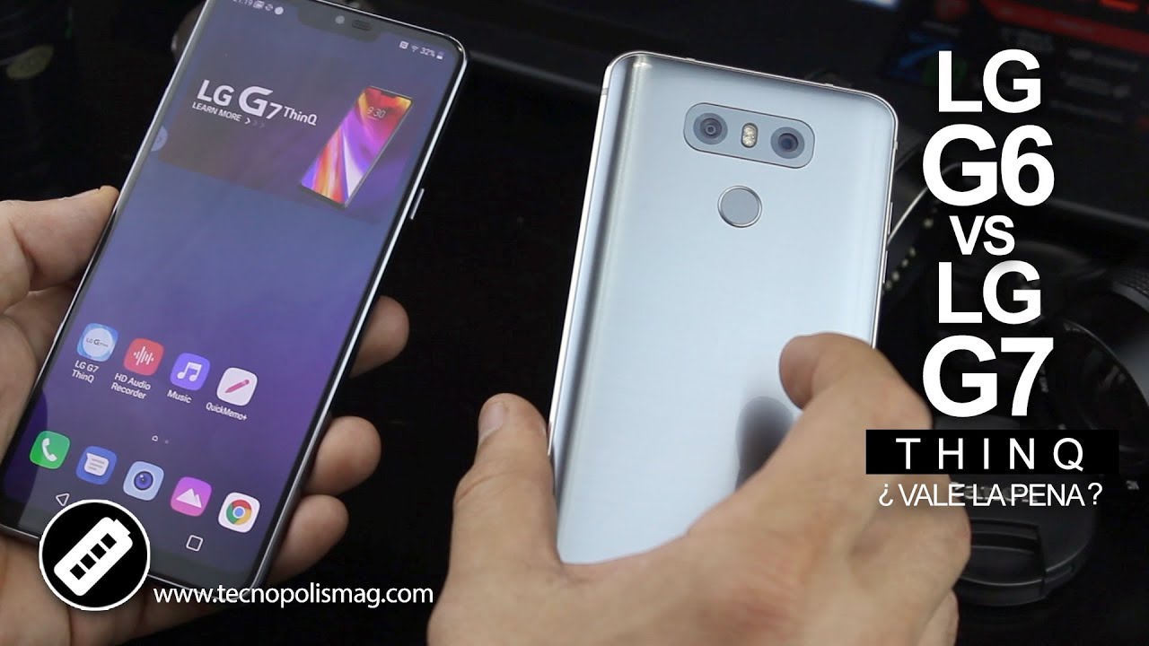LG G7 vs LG G6 - ¿En que cambio el flagship de LG?
