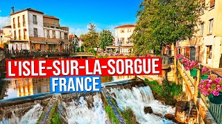 L'ISLE-SUR-LA-SORGUE - FRANCE (Visit of the Venice of Provence in 4K)