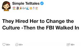 They Hired Her to Change the Culture - Then the FBI Walked In
