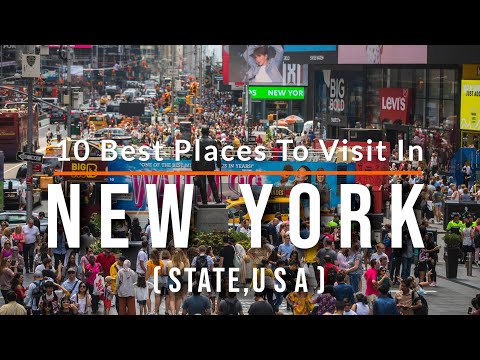 10 Best Places To Visit In New York State | Travel Video | SKY Travel