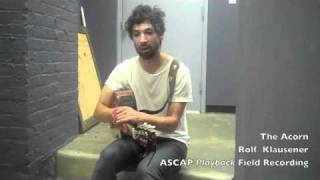 The Acorn: Interview Part 1 - Playback Field Recording