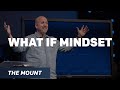 "What If Mindset" | PASTOR TODD GASTON