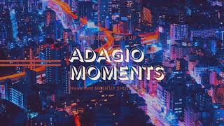 Adagio Moments (El DaMieN MAsh'Up)