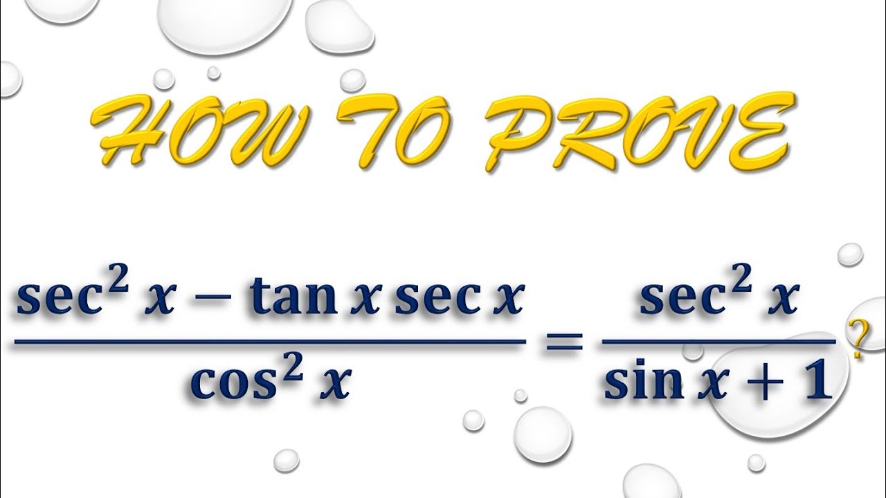 How To Prove sec X 2 tan x sec x cos X 2 sec X how-to-prove-sec-x-2-tan-x-sec-x-cos-x-2-sec-x