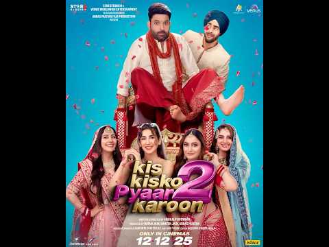 Double the Confusion, 4 Times the Fun! 🤪#KisKiskoPyaarKaroon2, In Cinemas On 12th December 2025🎬🤣